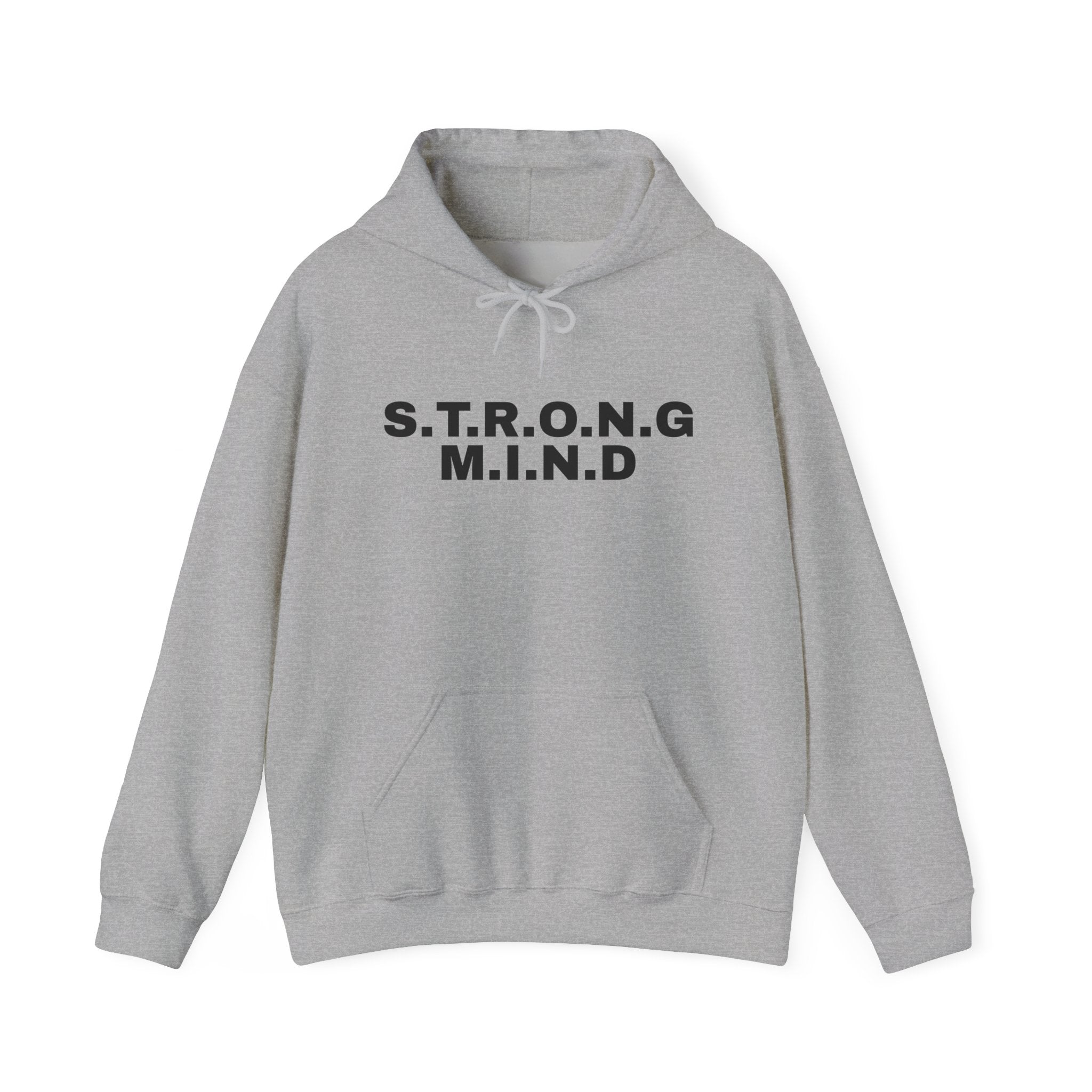Strong Mind Hoodie — Motivational S.T.R.O.N.G. M.I.N.D. Pullover