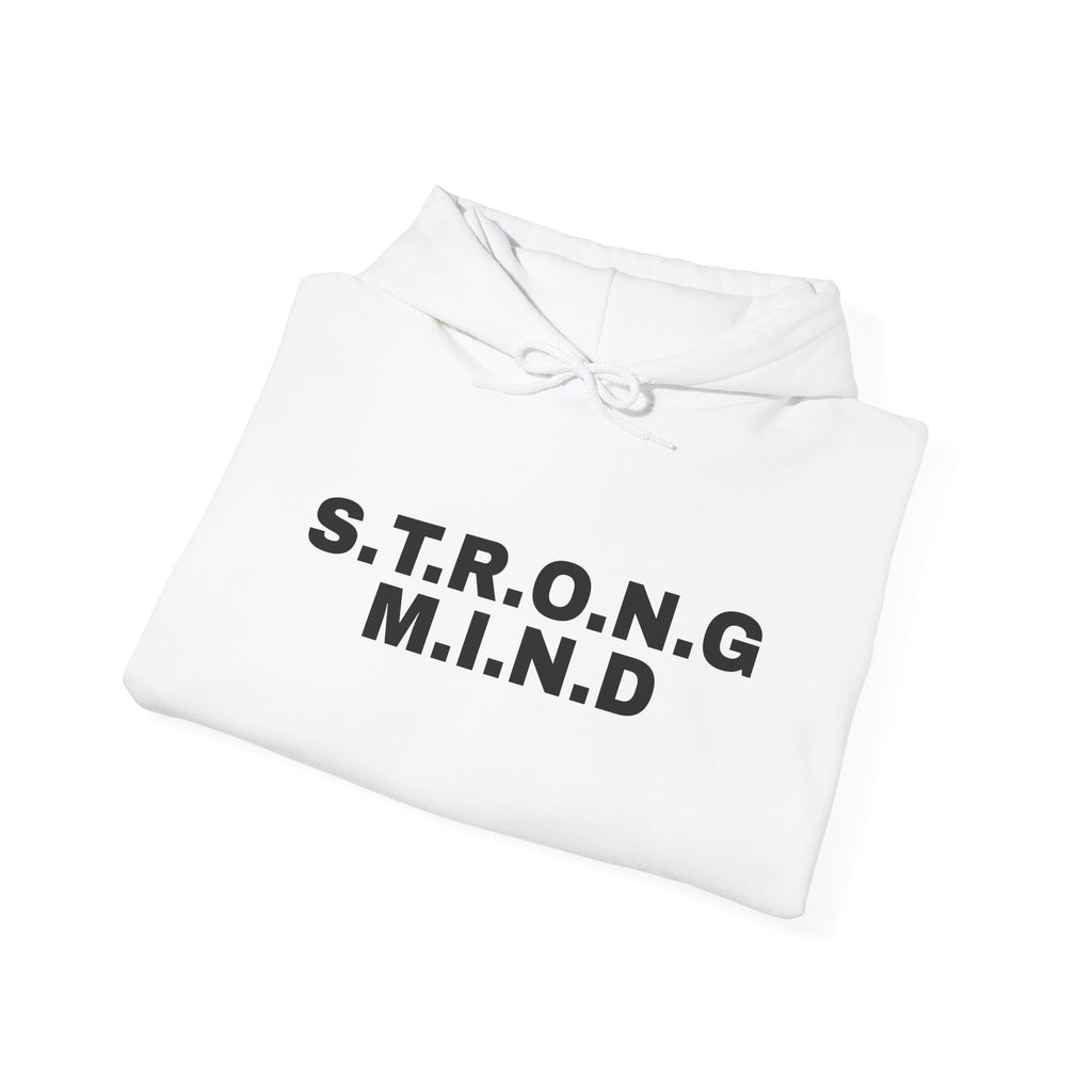 Strong Mind Hoodie — Motivational S.T.R.O.N.G. M.I.N.D. Pullover