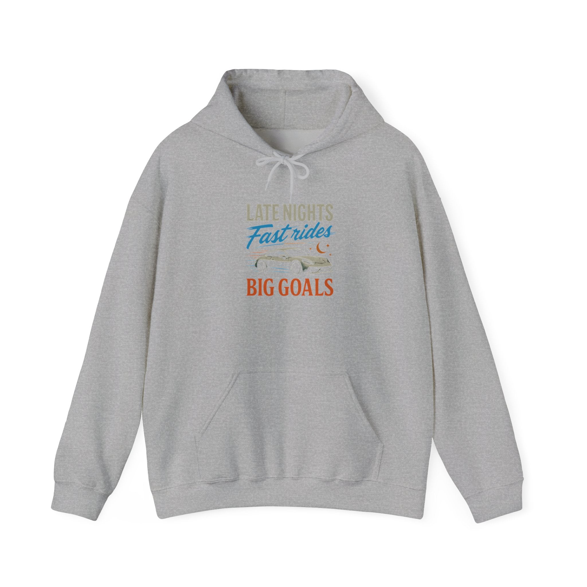 Late Nights Fast Lanes Big Goals Hoodie