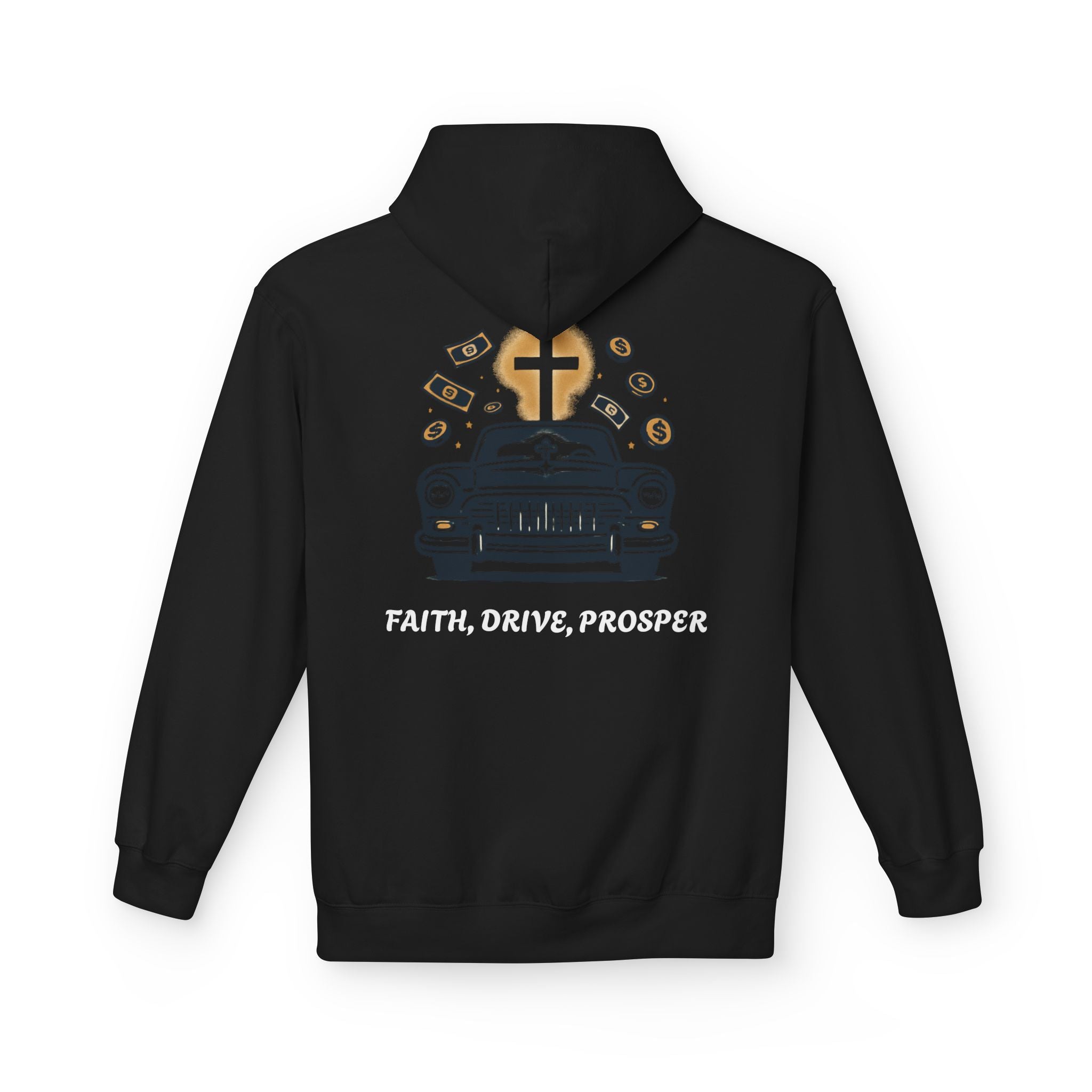 Faith, Drive, Prosper Hoodie
