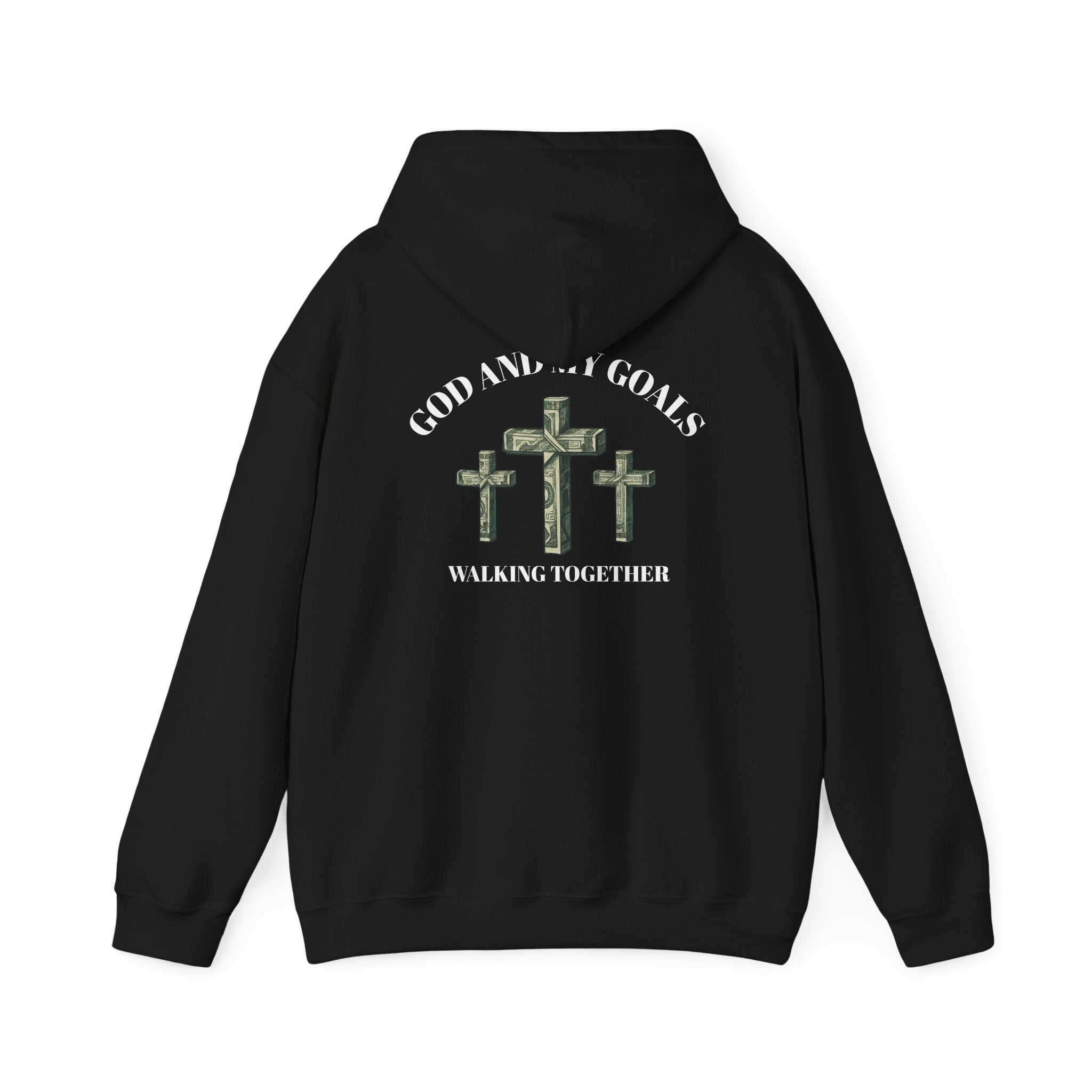God and My Goals Walking Together Hoodie