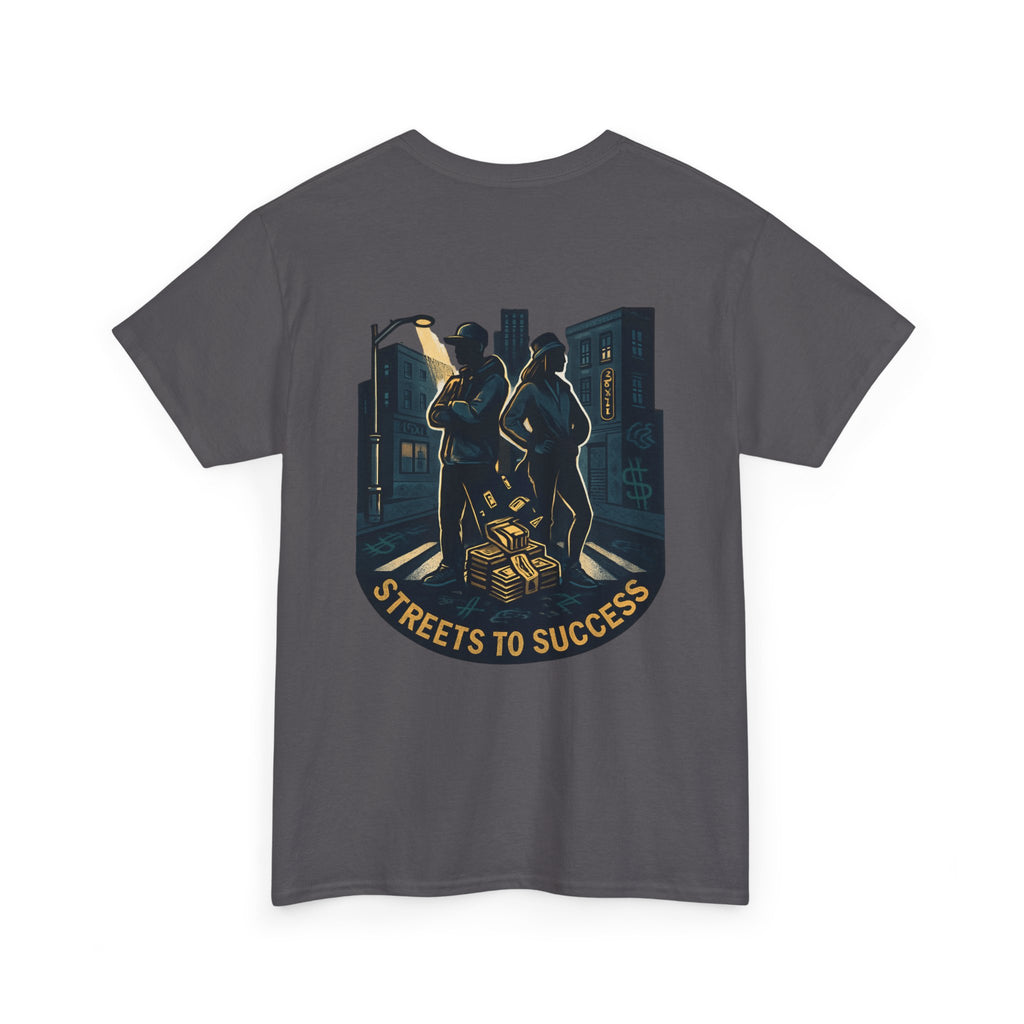T-Shirt — Streets to Success Graphic Tee