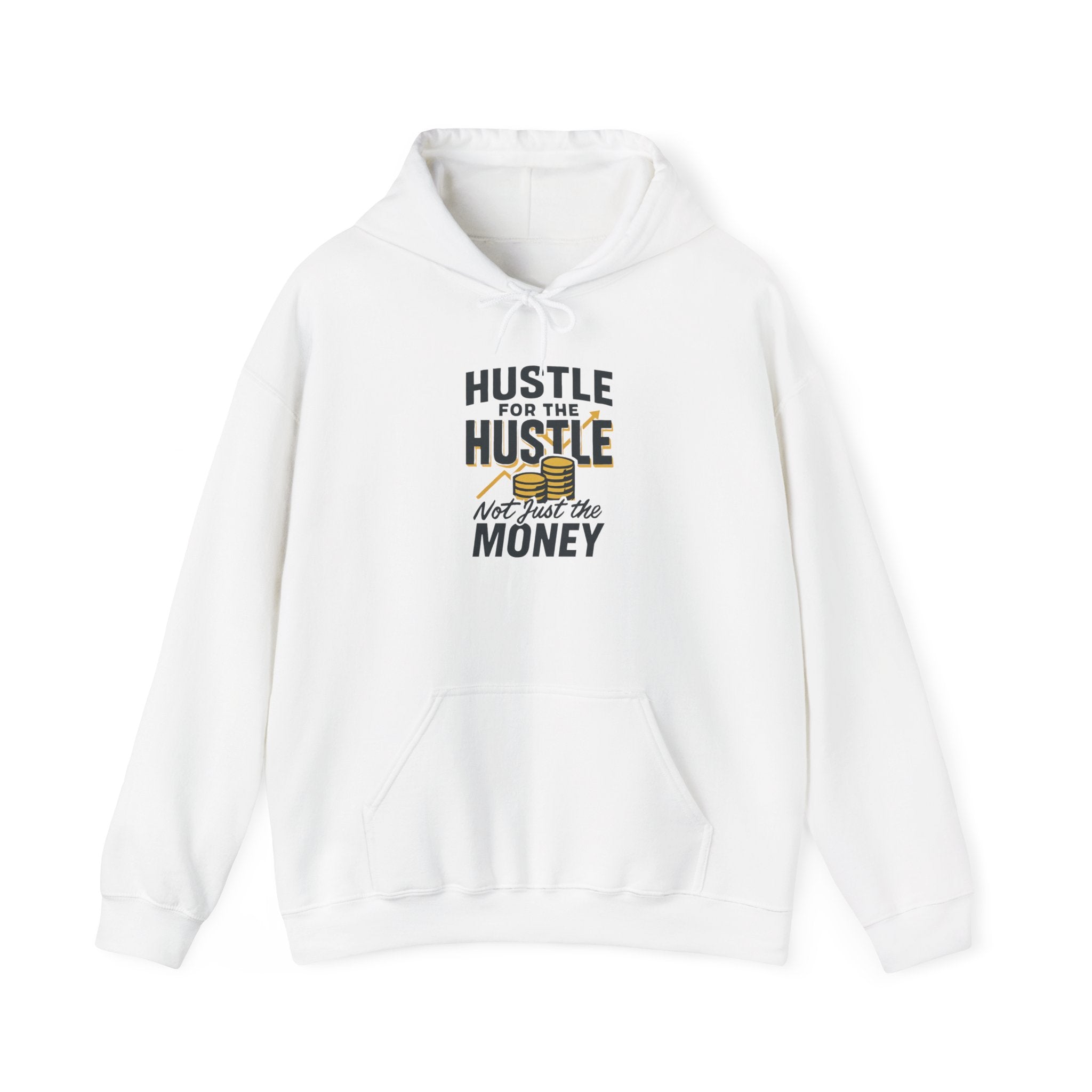 Hustle for the Hustle Hoodie — Motivational Hooded Sweatshirt