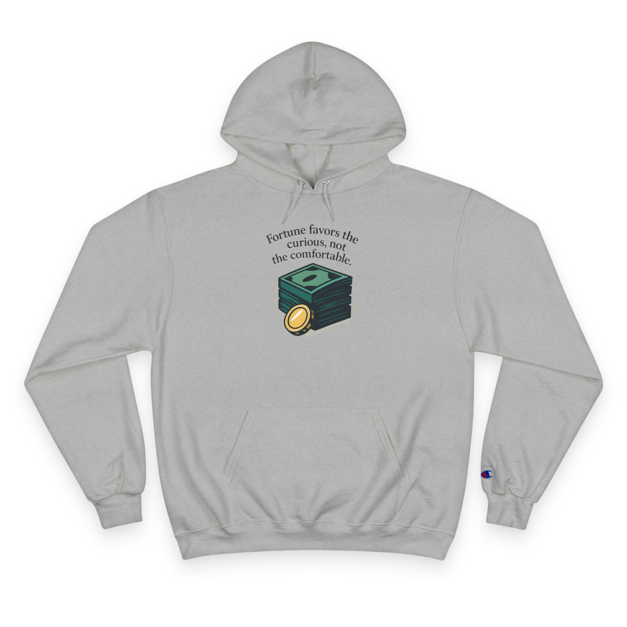Champion Hoodie — "Fortune Favors the Curious, Not the Comfortable" Money Stack Graphic Hoodie