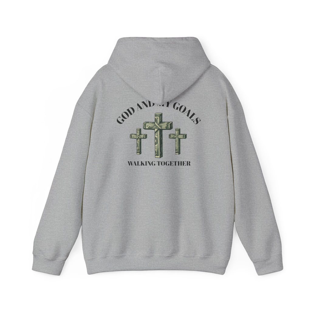 God and My Goals Walking Together Hoodie