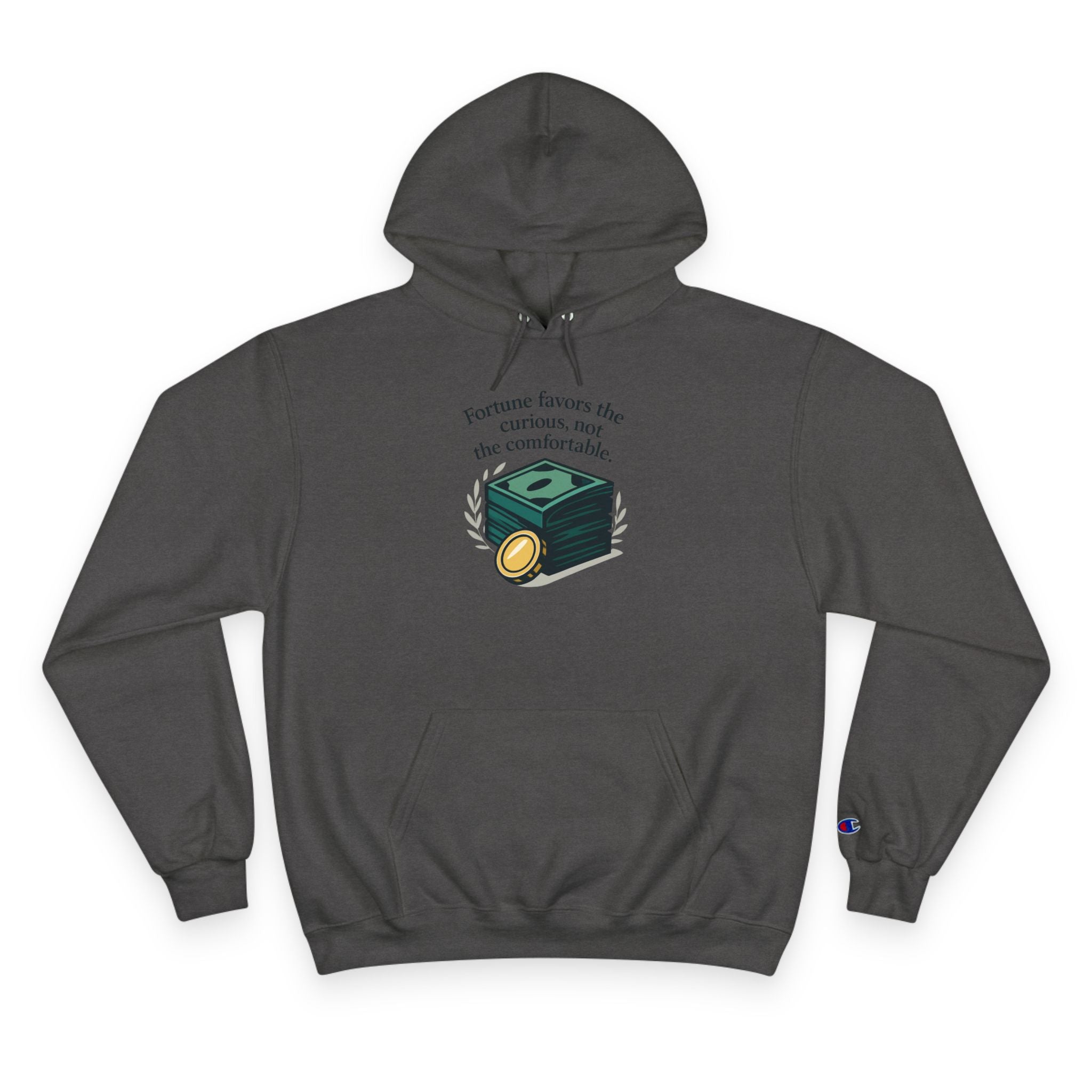 Champion Hoodie — "Fortune Favors the Curious, Not the Comfortable" Money Stack Graphic Hoodie