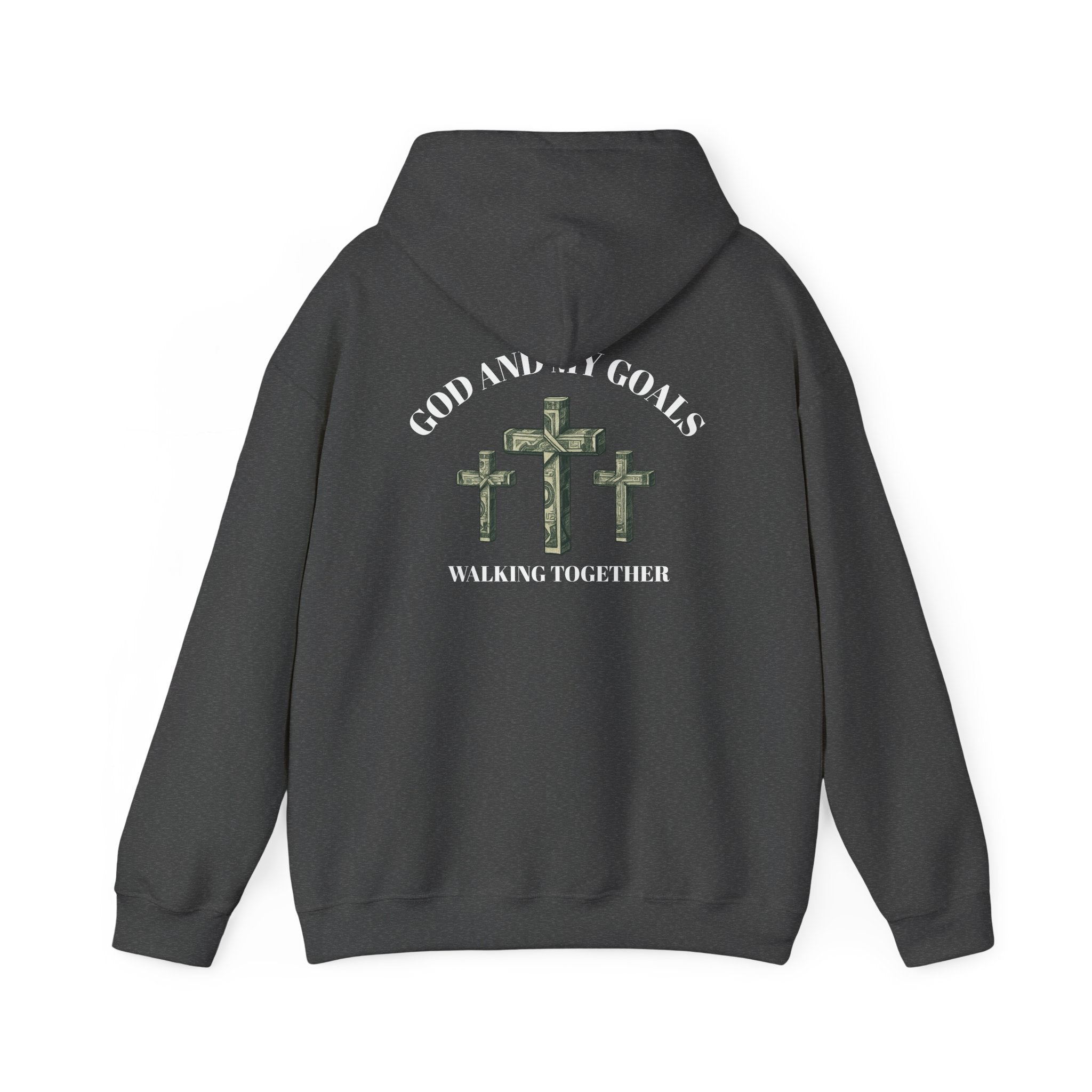 God and My Goals Walking Together Hoodie