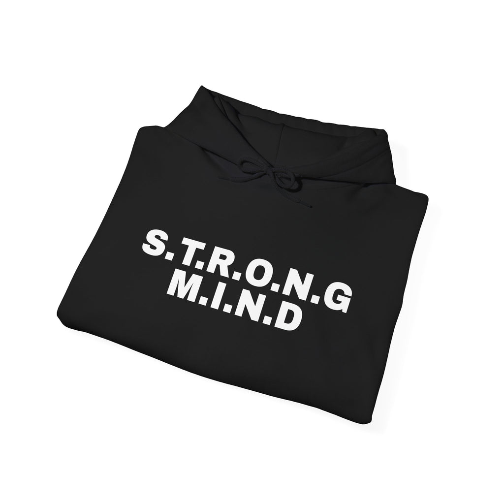 Strong Mind Hoodie — Motivational S.T.R.O.N.G. M.I.N.D. Pullover
