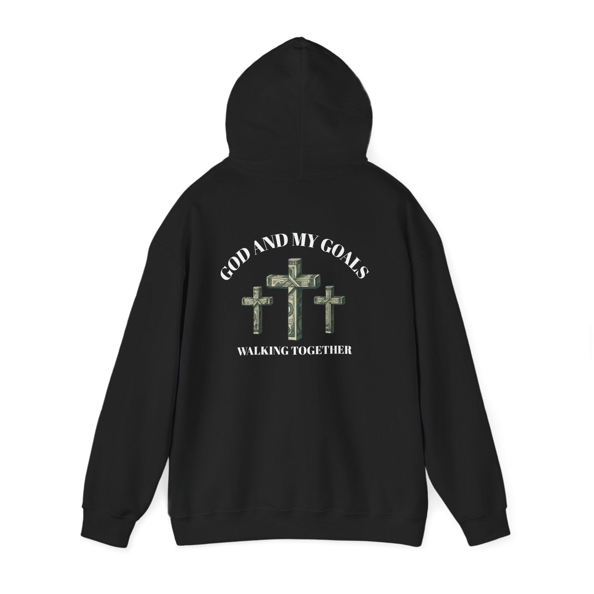 God and My Goals Walking Together Hoodie
