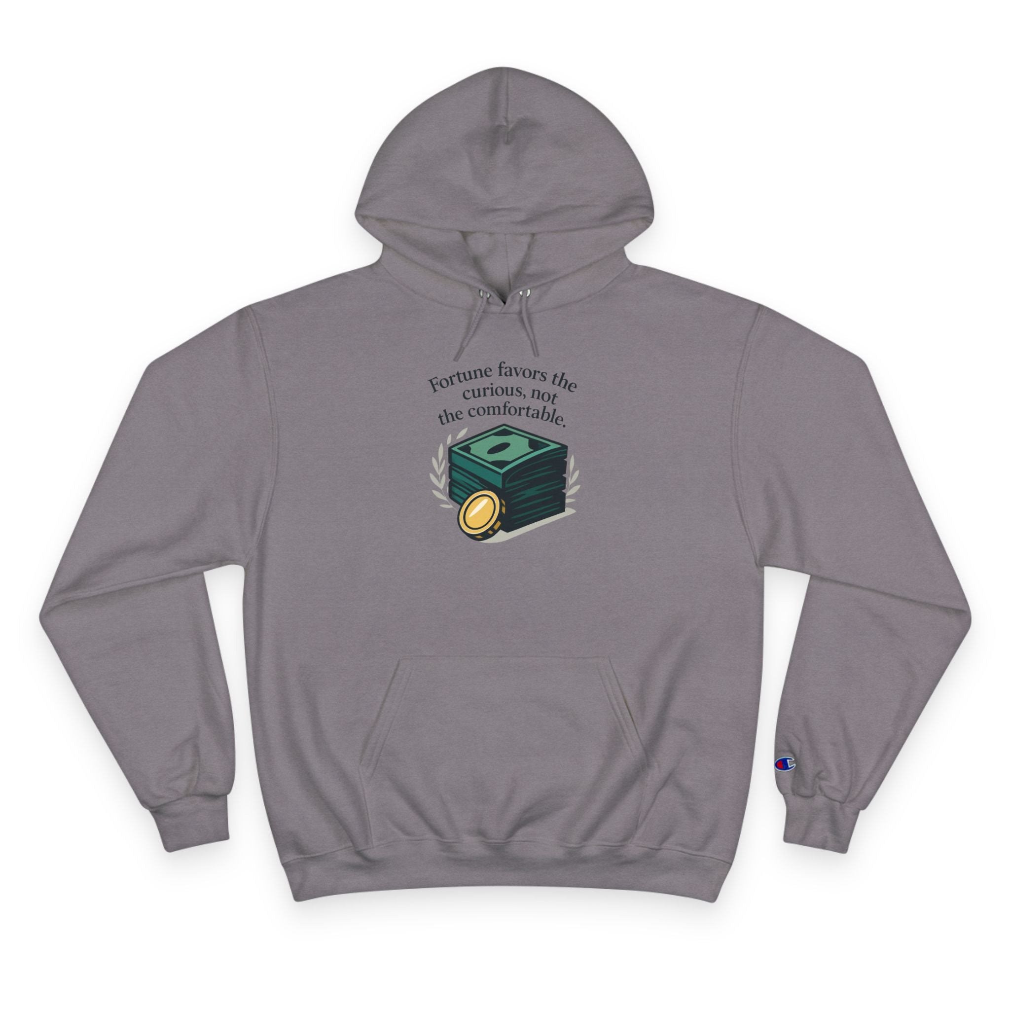Champion Hoodie — "Fortune Favors the Curious, Not the Comfortable" Money Stack Graphic Hoodie