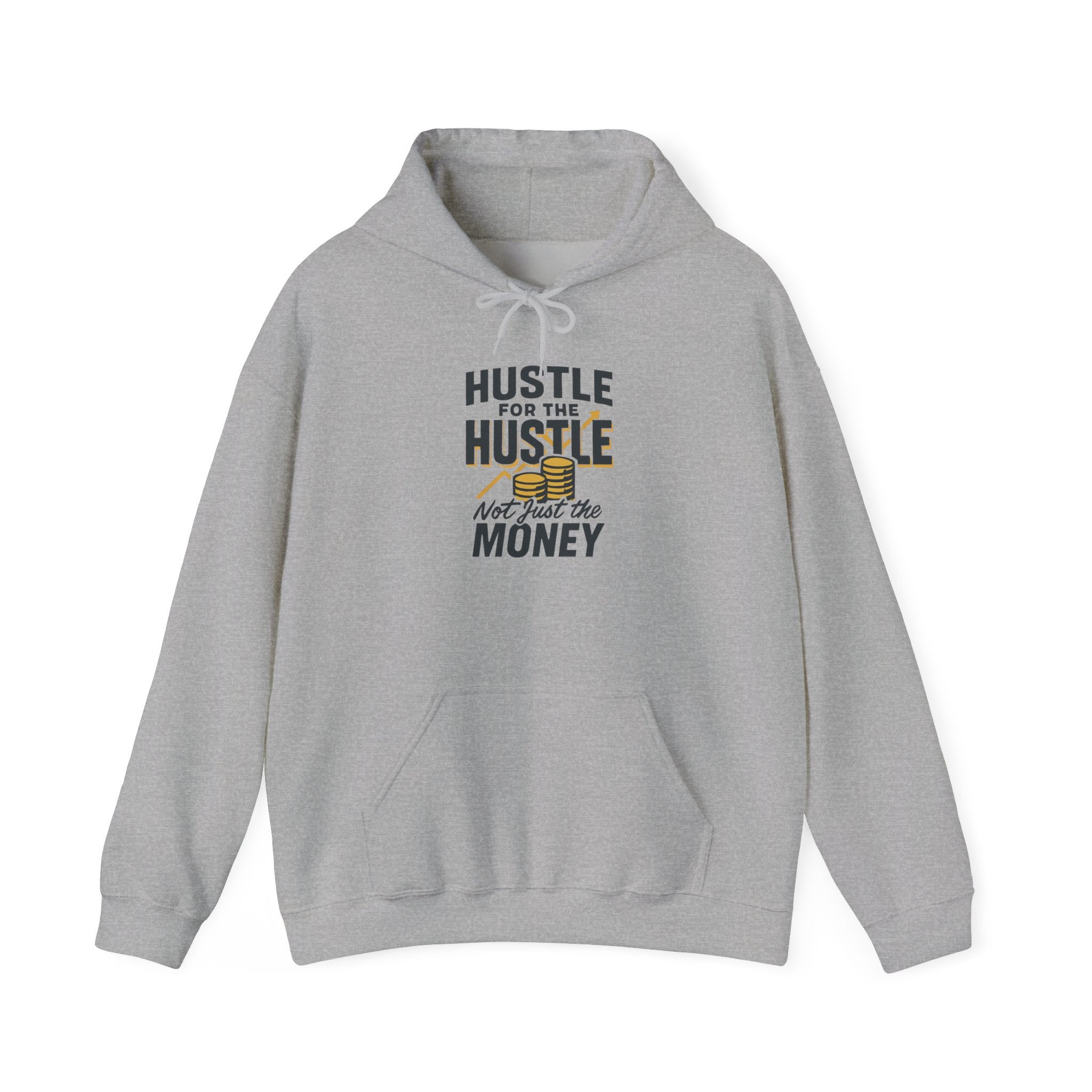 Hustle for the Hustle Hoodie — Motivational Hooded Sweatshirt