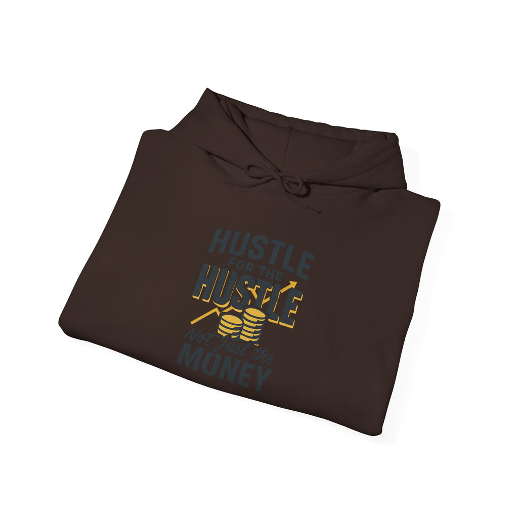 Hustle for the Hustle Hoodie — Motivational Hooded Sweatshirt