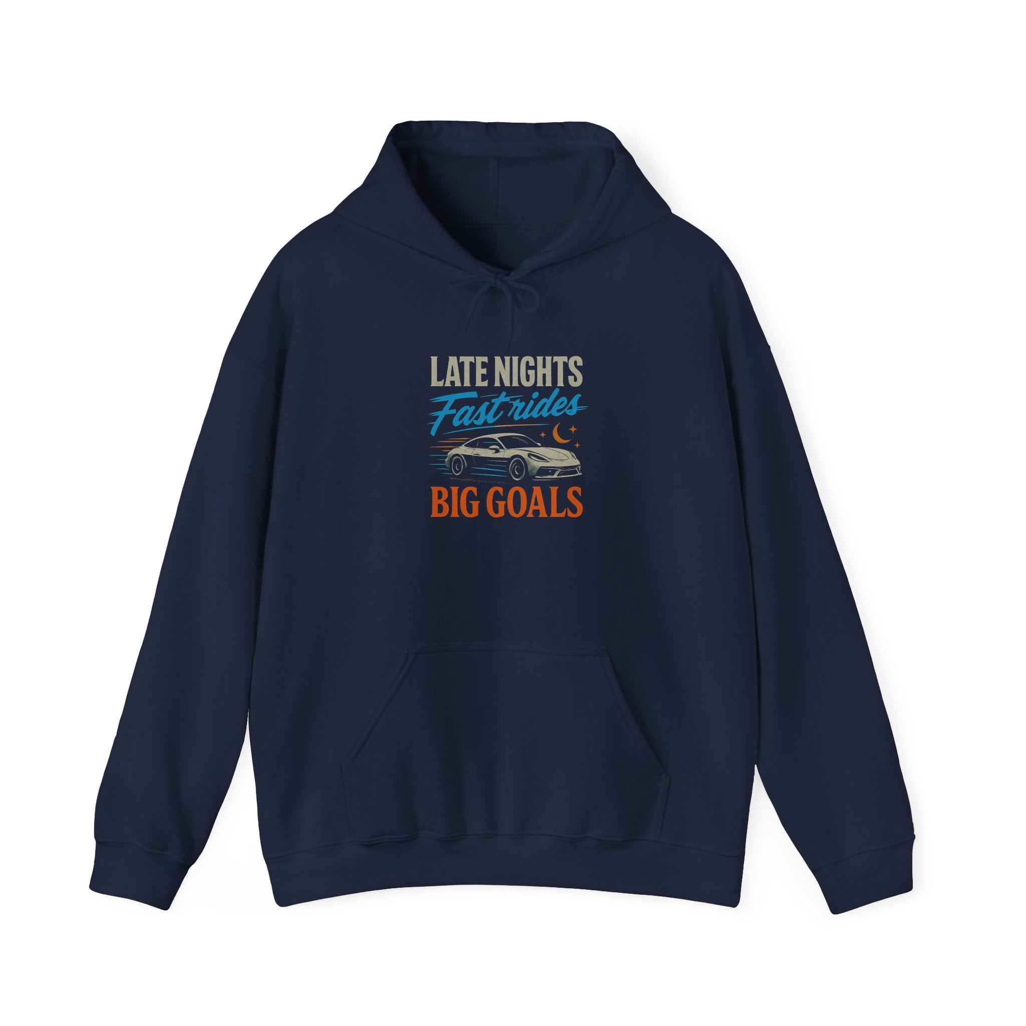 Late Nights Fast Lanes Big Goals Hoodie