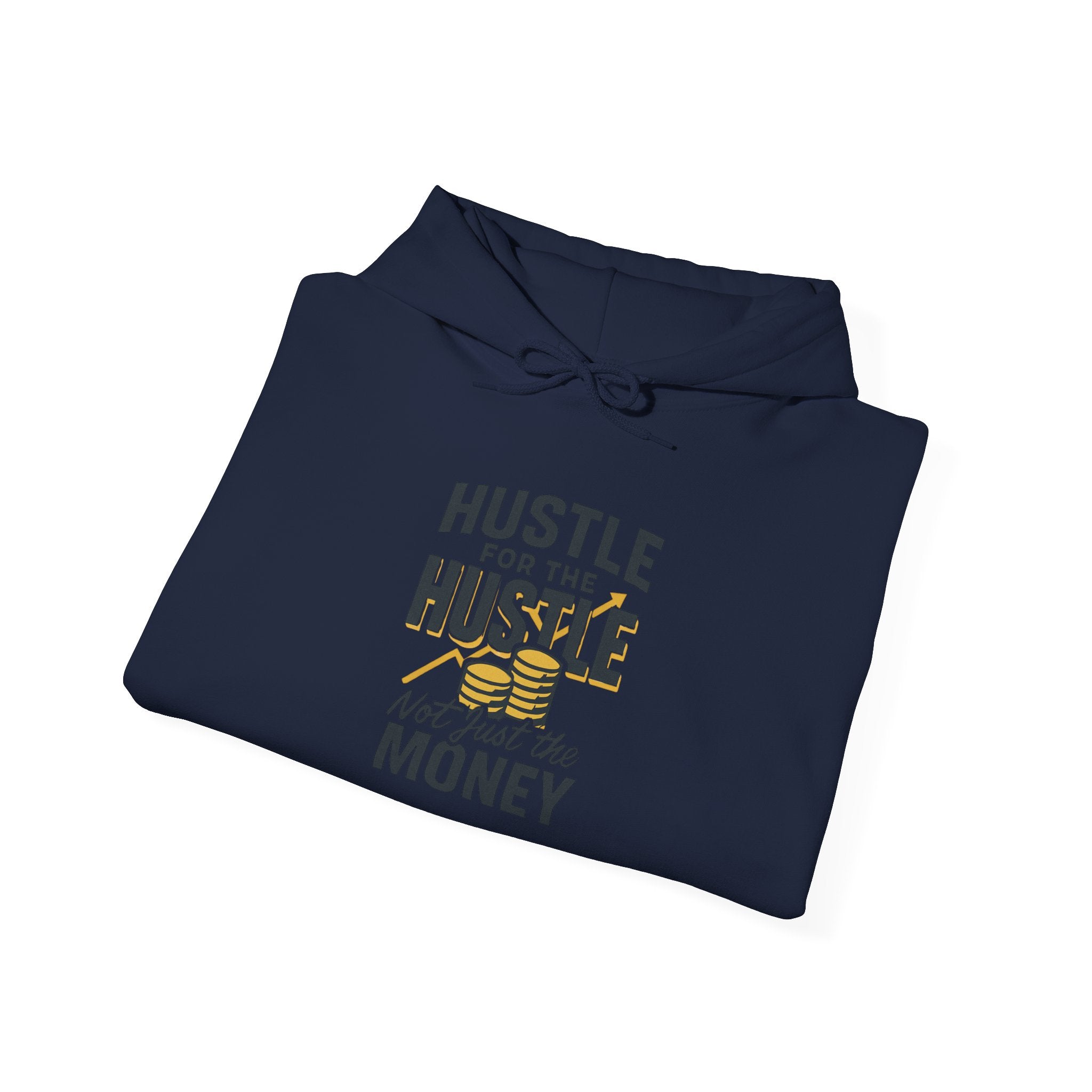 Hustle for the Hustle Hoodie — Motivational Hooded Sweatshirt
