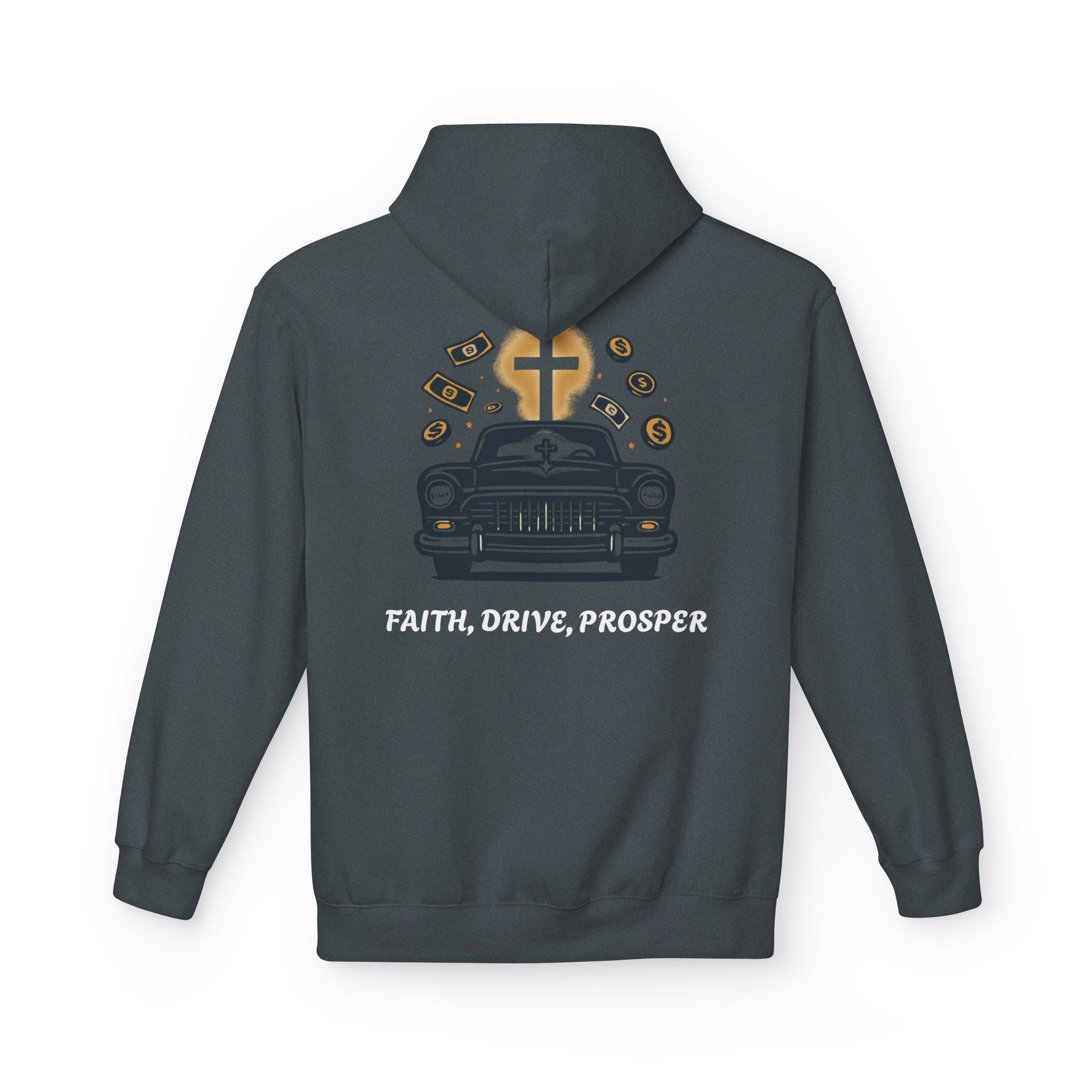 Faith, Drive, Prosper Hoodie