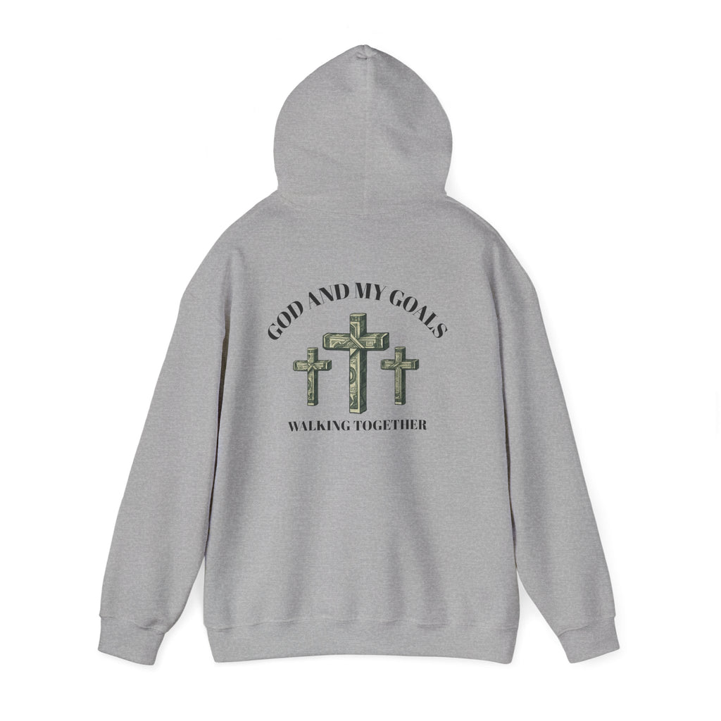 God and My Goals Walking Together Hoodie